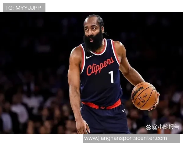 名记透露哈登暂无离队意向快船计划引入强力搭档助力登卡组合